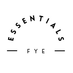 Fye Essentials